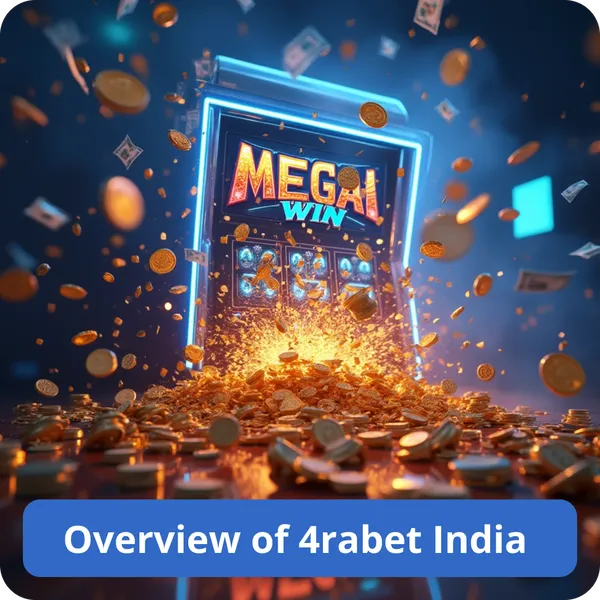 Overview of 4rabet India